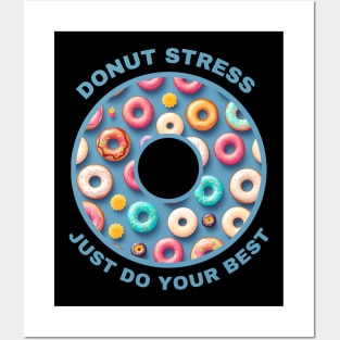 Donut Stress - Just Do Your Best Posters and Art